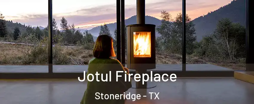 Jotul Fireplace Stoneridge - TX