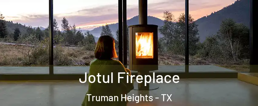 Jotul Fireplace Truman Heights - TX
