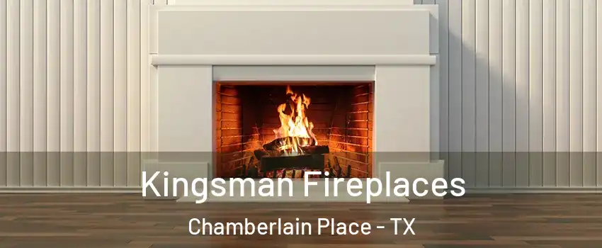 Kingsman Fireplaces Chamberlain Place - TX