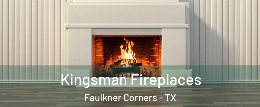 Kingsman Fireplaces Faulkner Corners - TX
