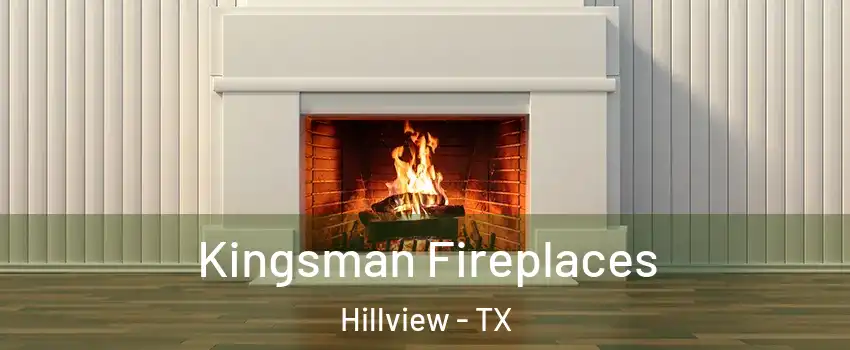 Kingsman Fireplaces Hillview - TX