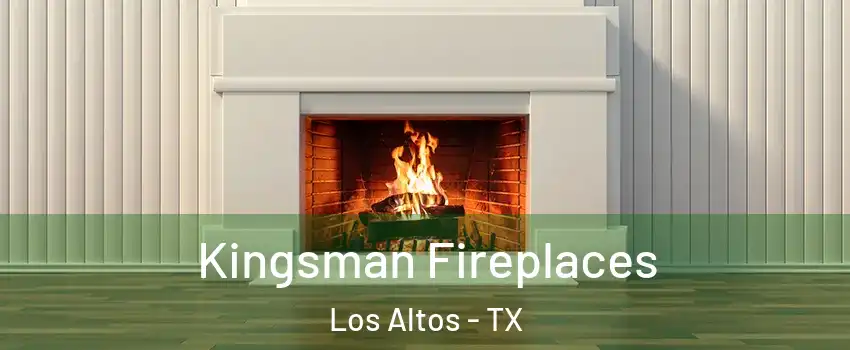 Kingsman Fireplaces Los Altos - TX