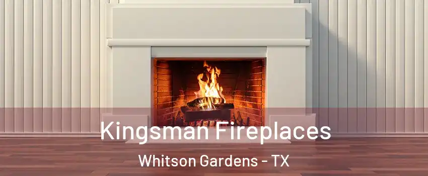 Kingsman Fireplaces Whitson Gardens - TX
