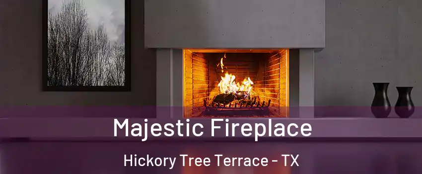 Majestic Fireplace Hickory Tree Terrace - TX