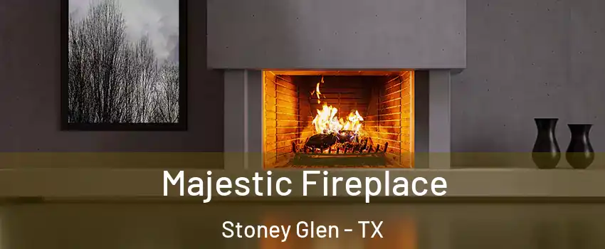 Majestic Fireplace Stoney Glen - TX