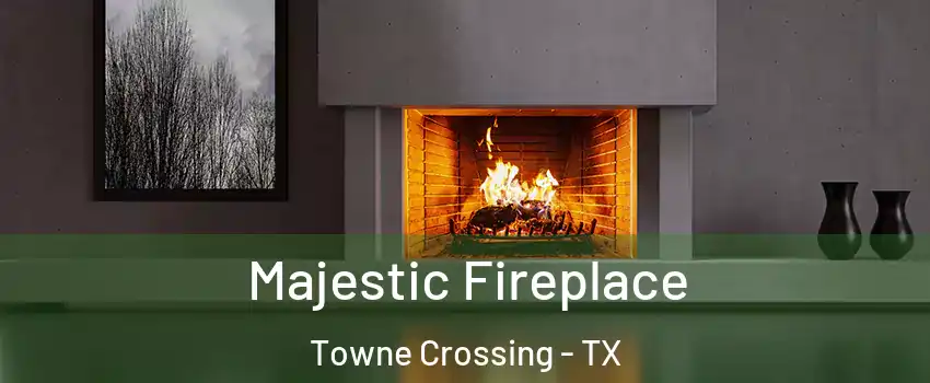 Majestic Fireplace Towne Crossing - TX