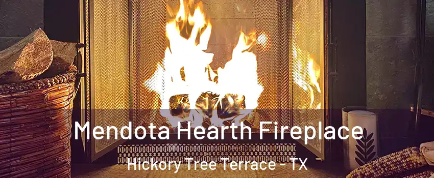 Mendota Hearth Fireplace Hickory Tree Terrace - TX