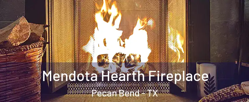 Mendota Hearth Fireplace Pecan Bend - TX