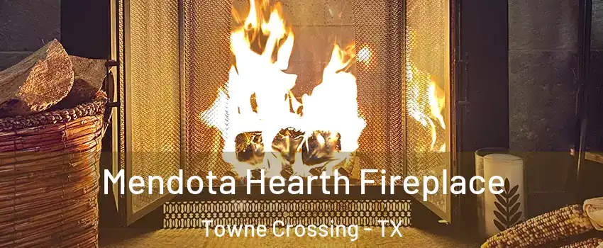 Mendota Hearth Fireplace Towne Crossing - TX