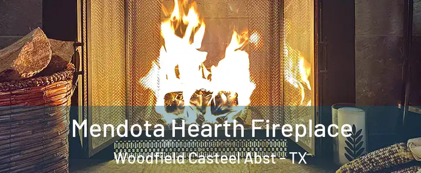 Mendota Hearth Fireplace Woodfield Casteel Abst - TX