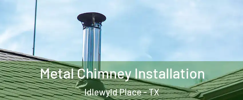 Metal Chimney Installation Idlewyld Place - TX