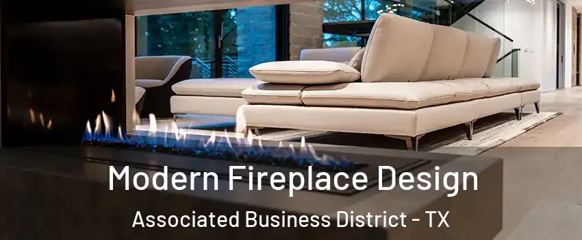Modern Fireplace Design Associated Business District - TX