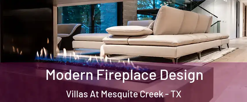 Modern Fireplace Design Villas At Mesquite Creek - TX