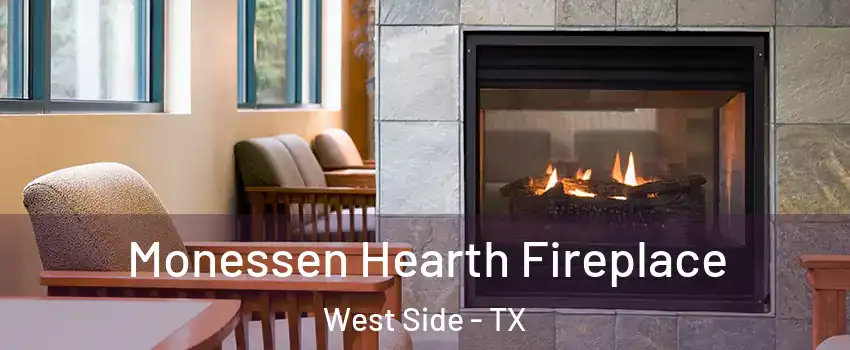 Monessen Hearth Fireplace West Side - TX