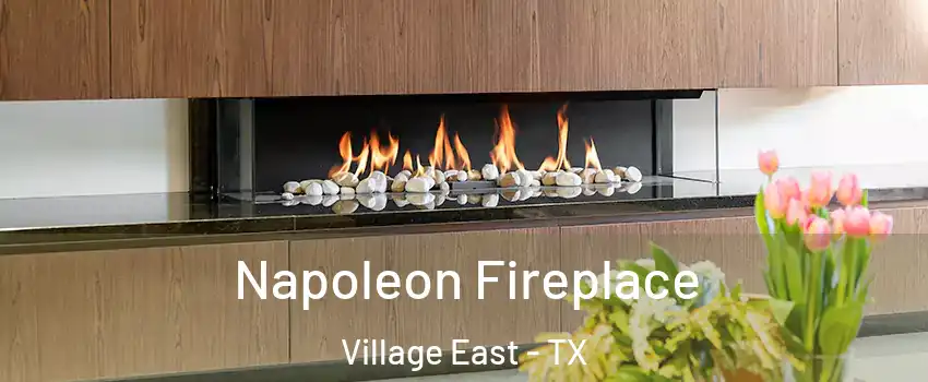 Napoleon Fireplace Village East - TX