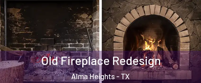 Old Fireplace Redesign Alma Heights - TX