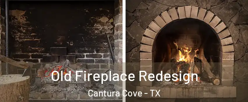 Old Fireplace Redesign Cantura Cove - TX