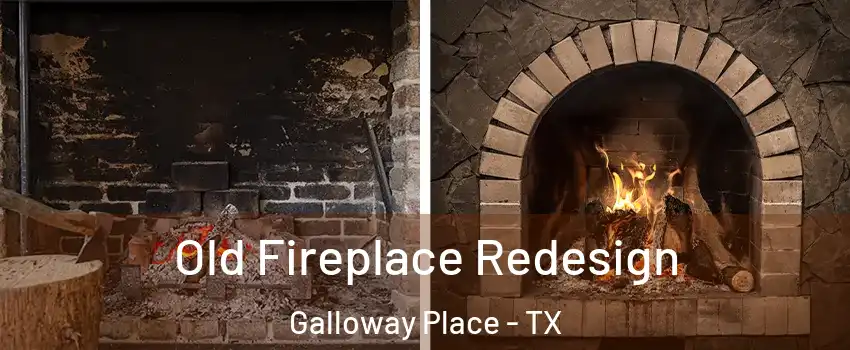 Old Fireplace Redesign Galloway Place - TX