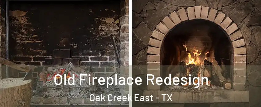 Old Fireplace Redesign Oak Creek East - TX