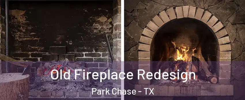 Old Fireplace Redesign Park Chase - TX