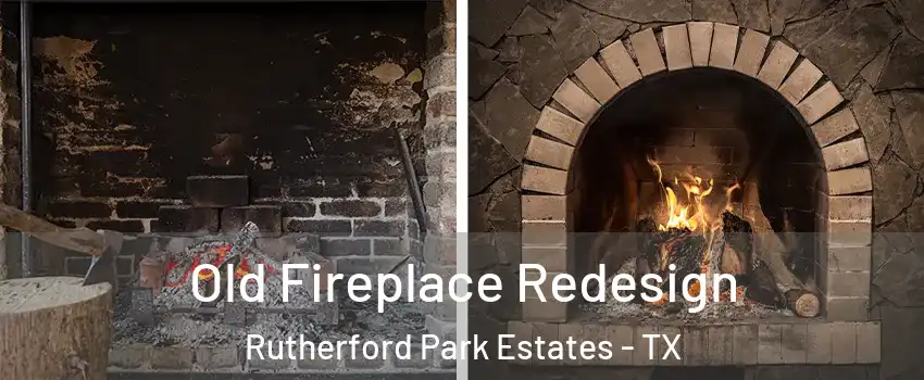 Old Fireplace Redesign Rutherford Park Estates - TX
