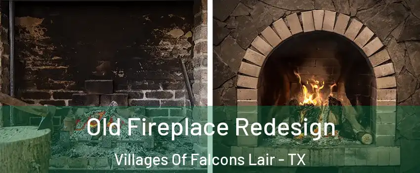 Old Fireplace Redesign Villages Of Falcons Lair - TX