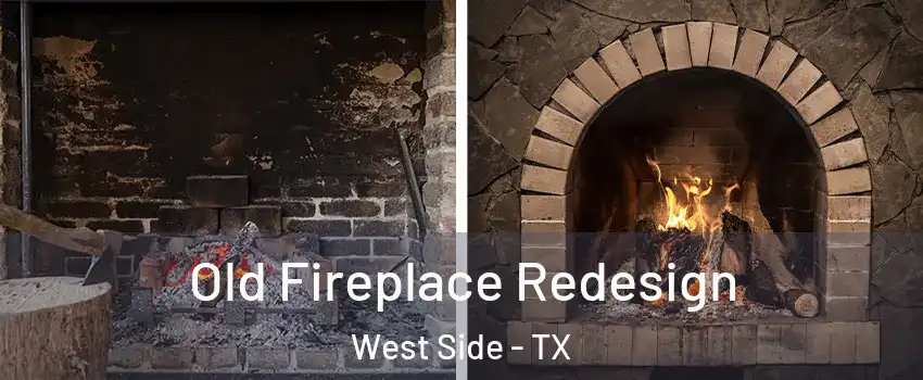 Old Fireplace Redesign West Side - TX