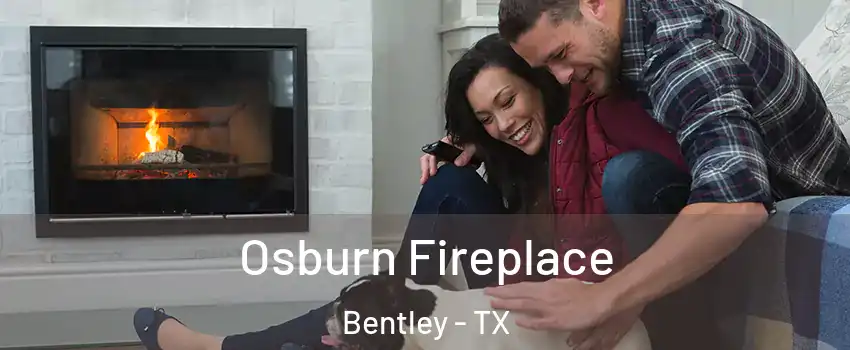 Osburn Fireplace Bentley - TX
