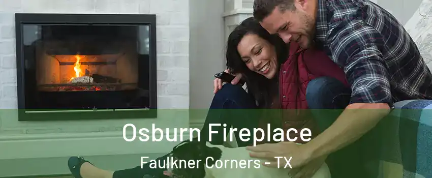Osburn Fireplace Faulkner Corners - TX