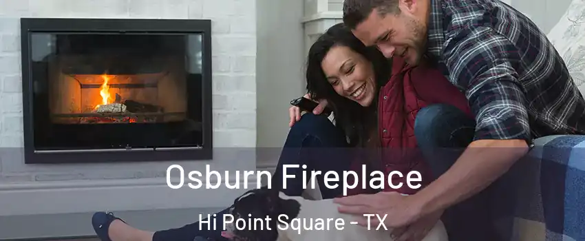 Osburn Fireplace Hi Point Square - TX