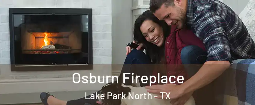 Osburn Fireplace Lake Park North - TX