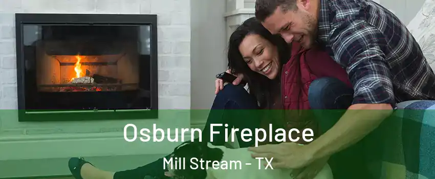 Osburn Fireplace Mill Stream - TX