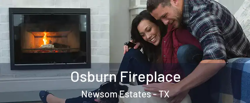 Osburn Fireplace Newsom Estates - TX