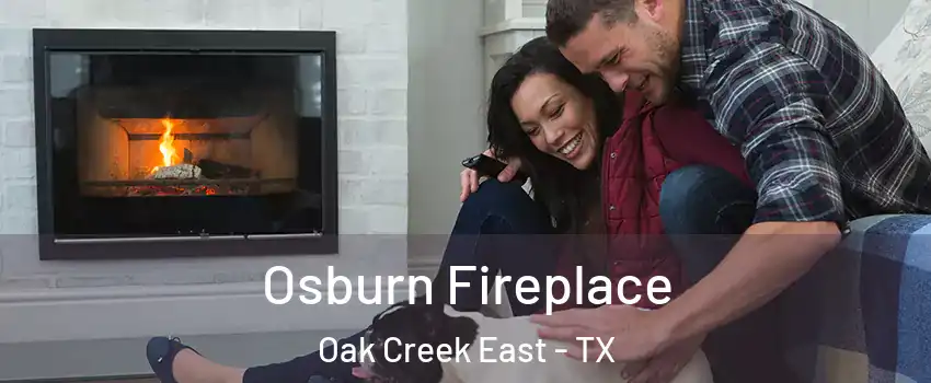 Osburn Fireplace Oak Creek East - TX