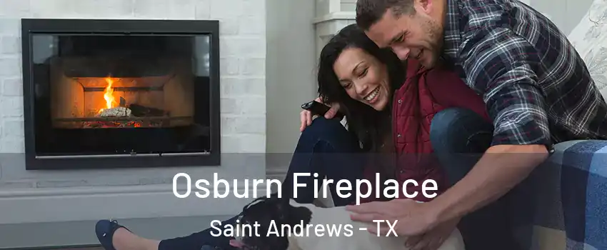 Osburn Fireplace Saint Andrews - TX