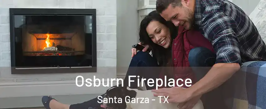 Osburn Fireplace Santa Garza - TX