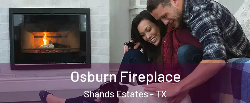 Osburn Fireplace Shands Estates - TX