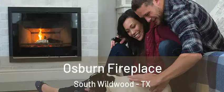 Osburn Fireplace South Wildwood - TX