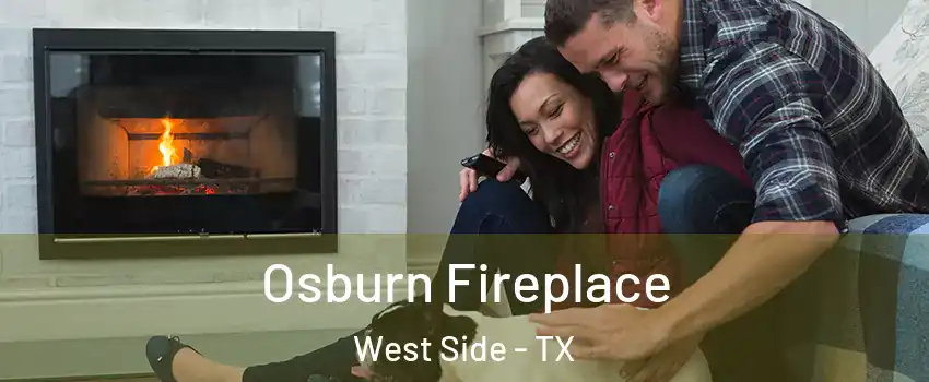 Osburn Fireplace West Side - TX