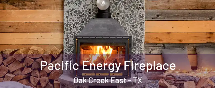Pacific Energy Fireplace Oak Creek East - TX