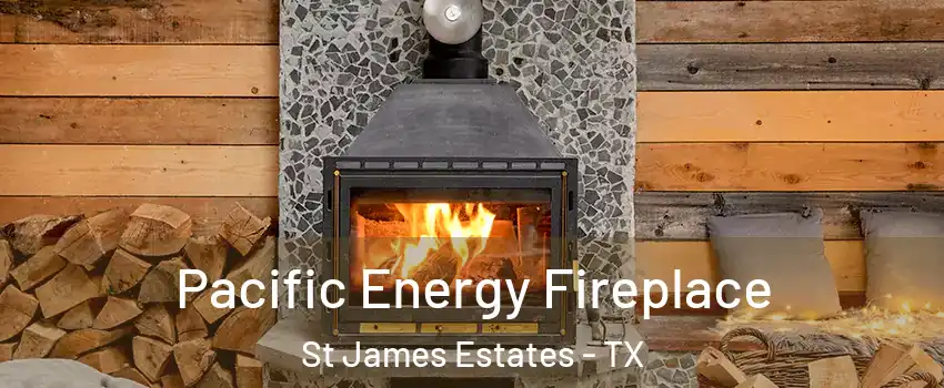 Pacific Energy Fireplace St James Estates - TX