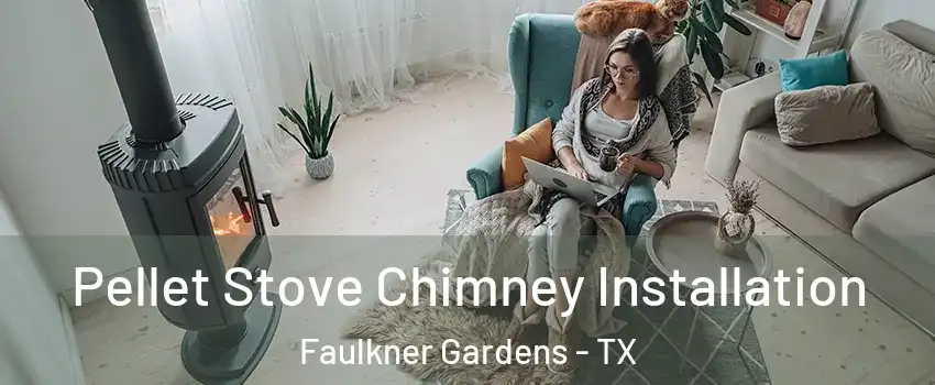 Pellet Stove Chimney Installation Faulkner Gardens - TX