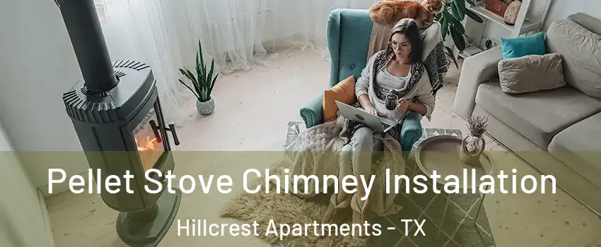 Pellet Stove Chimney Installation Hillcrest Apartments - TX