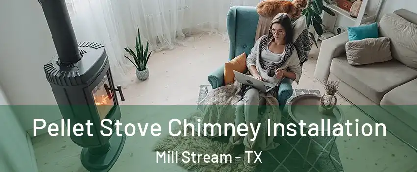 Pellet Stove Chimney Installation Mill Stream - TX