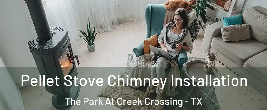 Pellet Stove Chimney Installation The Park At Creek Crossing - TX