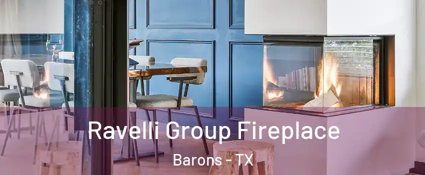 Ravelli Group Fireplace Barons - TX
