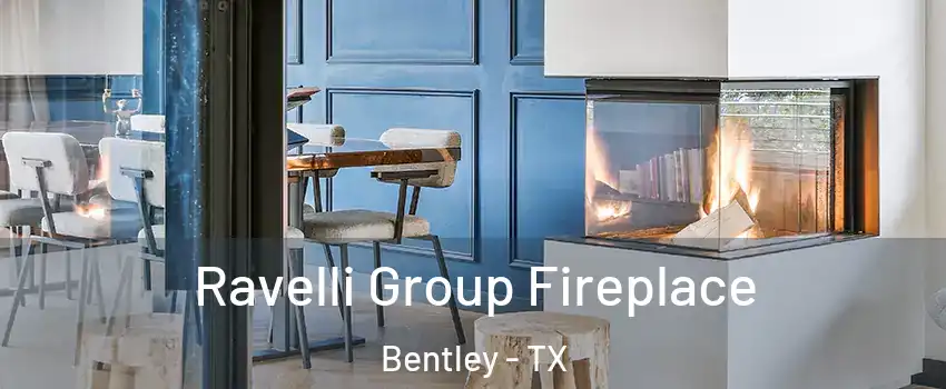 Ravelli Group Fireplace Bentley - TX