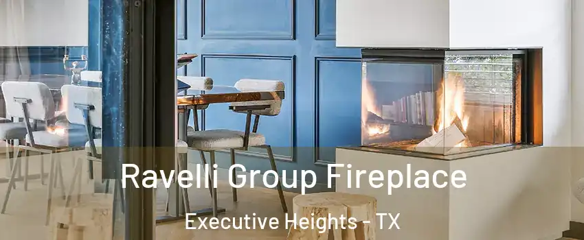 Ravelli Group Fireplace Executive Heights - TX