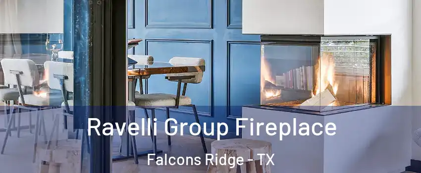 Ravelli Group Fireplace Falcons Ridge - TX