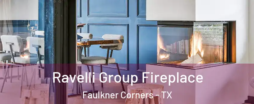 Ravelli Group Fireplace Faulkner Corners - TX